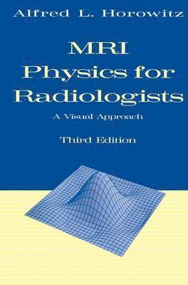 MRI Physics for Radiologists 1