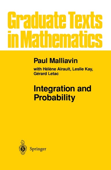 Paul Malliavin - Integration and Probability, Inbunden