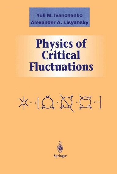 Yuli M. Ivanchenko, Alexander A. Lisyansky - Physics of Critical Fluctuations, Inbunden