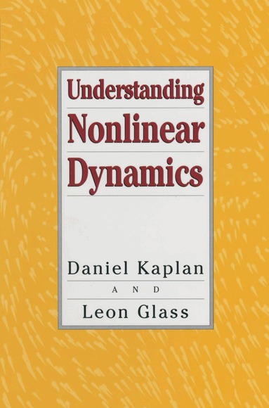 Daniel Kaplan, Leon Glass - Understanding Nonlinear Dynamics, Inbunden
