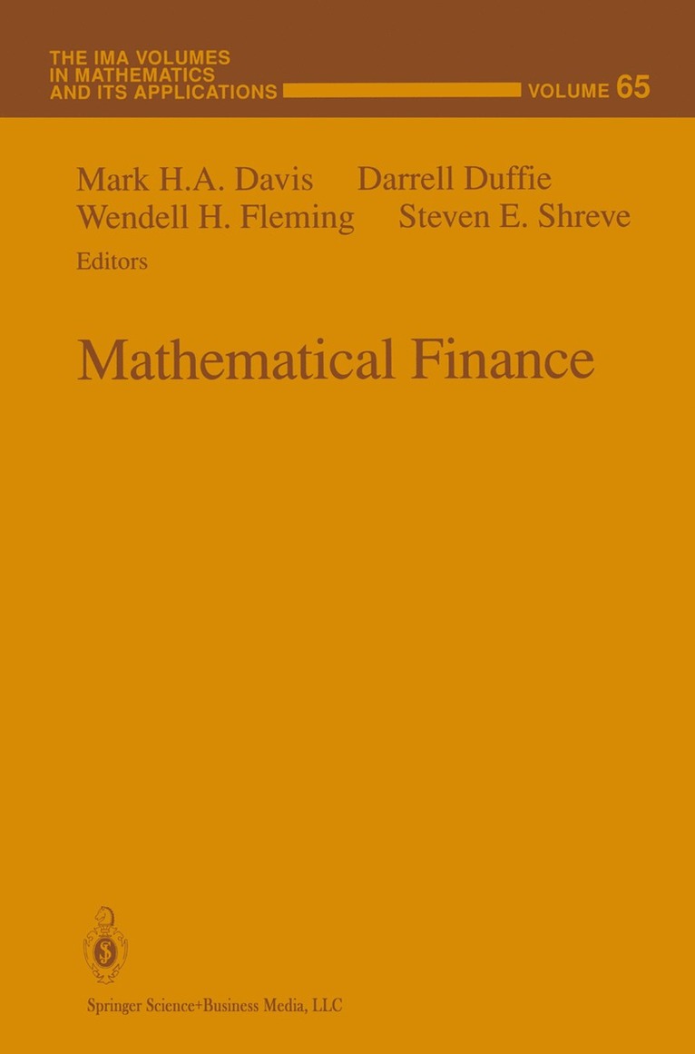 M. H. A. Davis, Mark H.A. Davis, Darrell Duffie, Wendell H. Fleming, Steven Shreve, Mark H. a. Davis, Mark H A Davis, Wendell H Fleming - Mathematical Finance, Inbunden
