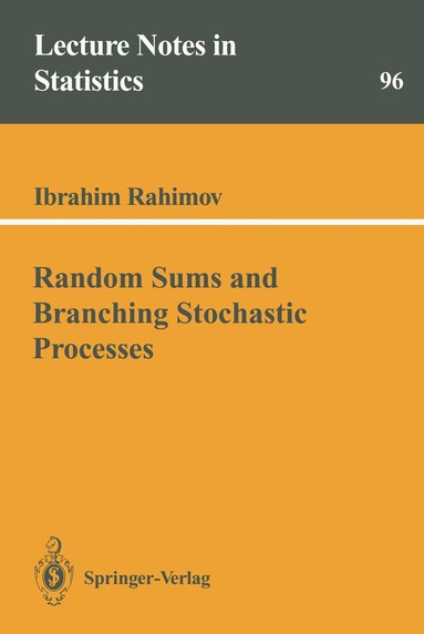 Ibrahim Rahimov - Random Sums and Branching Stochastic Processes, Häftad
