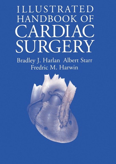 bokomslag Illustrated Handbook of Cardiac Surgery