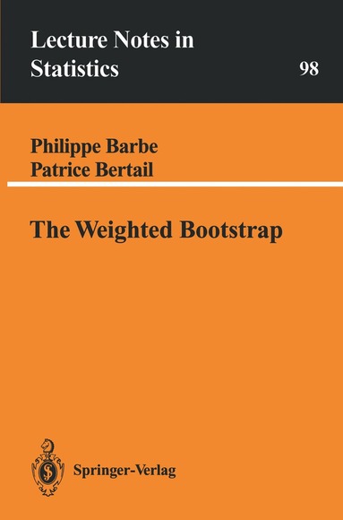Philippe Barbe, Patrice Bertail - Weighted Bootstrap, Häftad