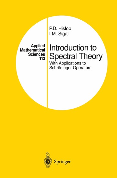 P.D. Hislop, I.M. Sigal - Introduction to Spectral Theory, Inbunden