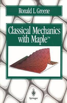 bokomslag Classical Mechanics with Maple