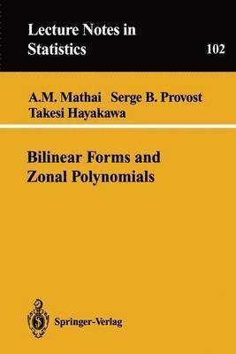 Bilinear Forms and Zonal Polynomials 1