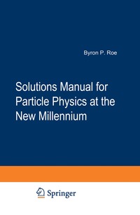 bokomslag Solutions Manual for Particle Physics at the New Millennium
