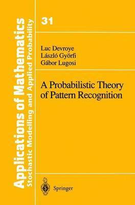 A Probabilistic Theory of Pattern Recognition 1