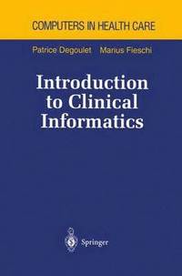bokomslag Introduction to Clinical Informatics