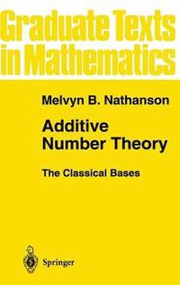 bokomslag Additive Number Theory The Classical Bases