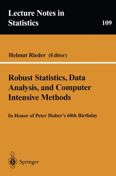 Helmut Rieder - Robust Statistics, Data Analysis, and Computer Intensive Methods, Häftad