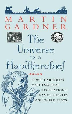 Martin Gardner, Lewis Carroll - Universe in a Handkerchief, Inbunden