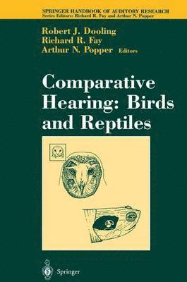 Robert J. Dooling, Richard R. Fay - Comparative Hearing: Birds and Reptiles, Inbunden