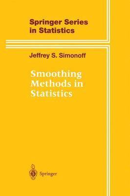 Jeffrey S. Simonoff - Smoothing Methods in Statistics, Inbunden