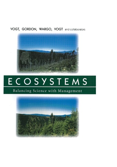 Kristiina Vogt, John Gordon, John Wargo, Daniel Vogt, Heidi Asbjornsen, Peter A. Palmiotto, Heidi J. Clark, Jennifer L. O'Hara, William S. Keeton, Toral Patel-Weynand, Evie Witten - Ecosystems, Häftad