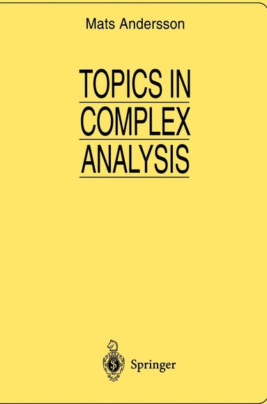 Mats Andersson - Topics in Complex Analysis, Häftad