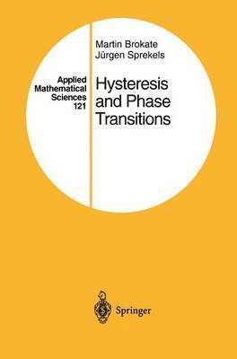 Hysteresis and Phase Transitions 1