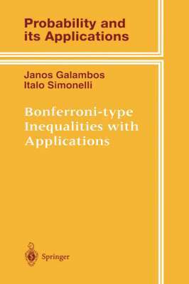 Janos Galambos, Italo Simonelli - Bonferroni-type Inequalities with Applications, Inbunden