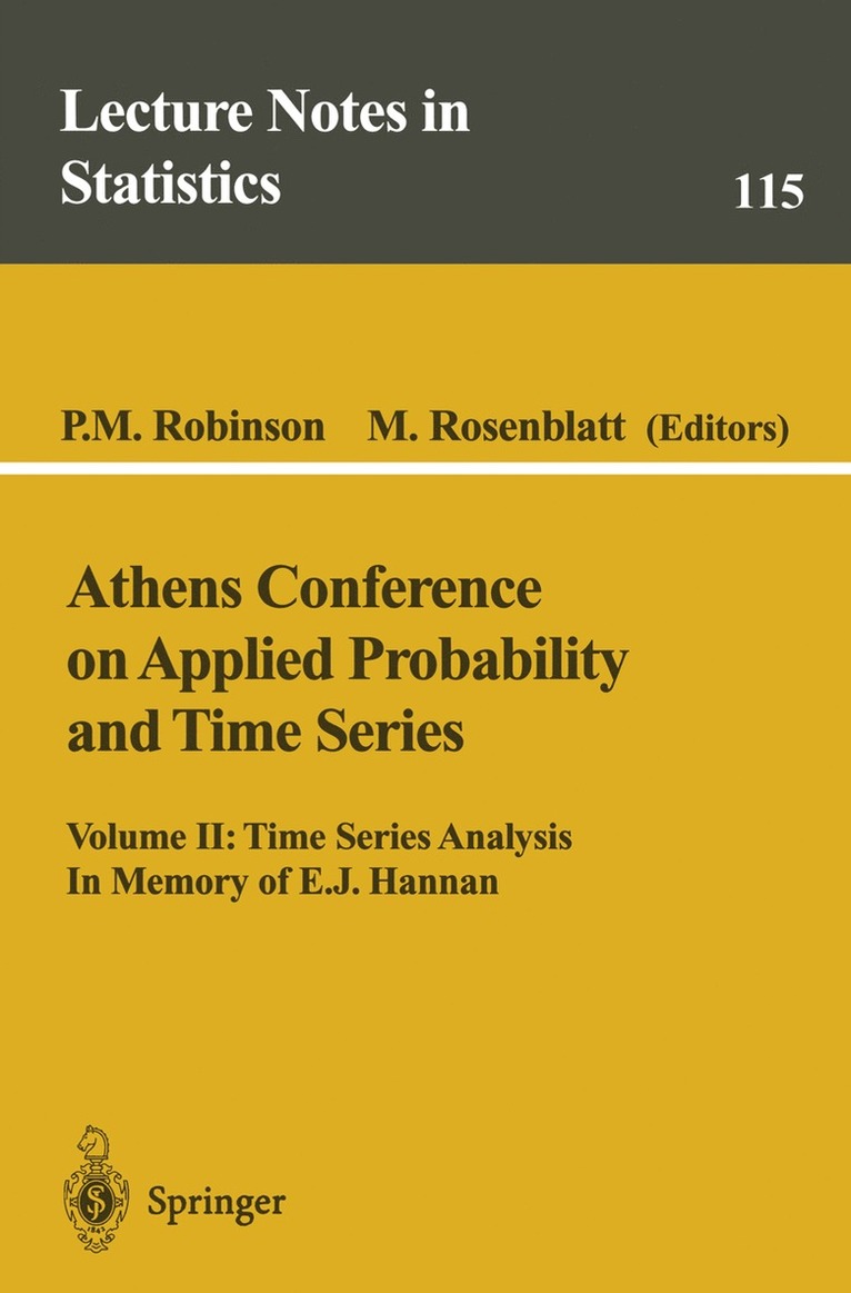 Athens Conference on Applied Probability and Time Series Analysis 1