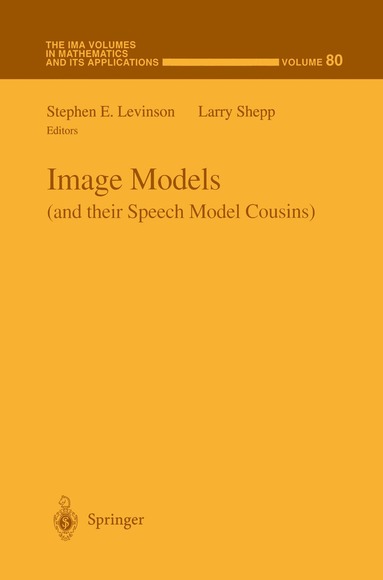 Lawrence A. Shepp, Stephen Levinson, Larry Shepp - Image Models (and their Speech Model Cousins), Inbunden
