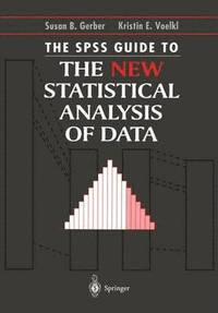 bokomslag The SPSS Guide to the New Statistical Analysis of Data