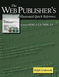 bokomslag The Web Publishers Illustrated Quick Reference