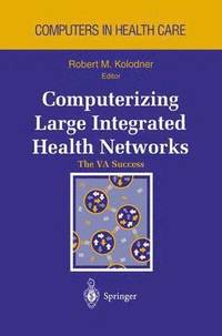 bokomslag Computerizing Large Integrated Health Networks