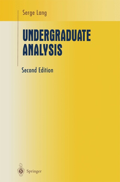 Serge Lang - Undergraduate Analysis, Inbunden