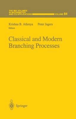 Classical and Modern Branching Processes