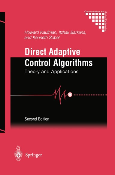 Howard Kaufman, Itzhak Barkana, Kenneth Sobel - Direct Adaptive Control Algorithms, Inbunden