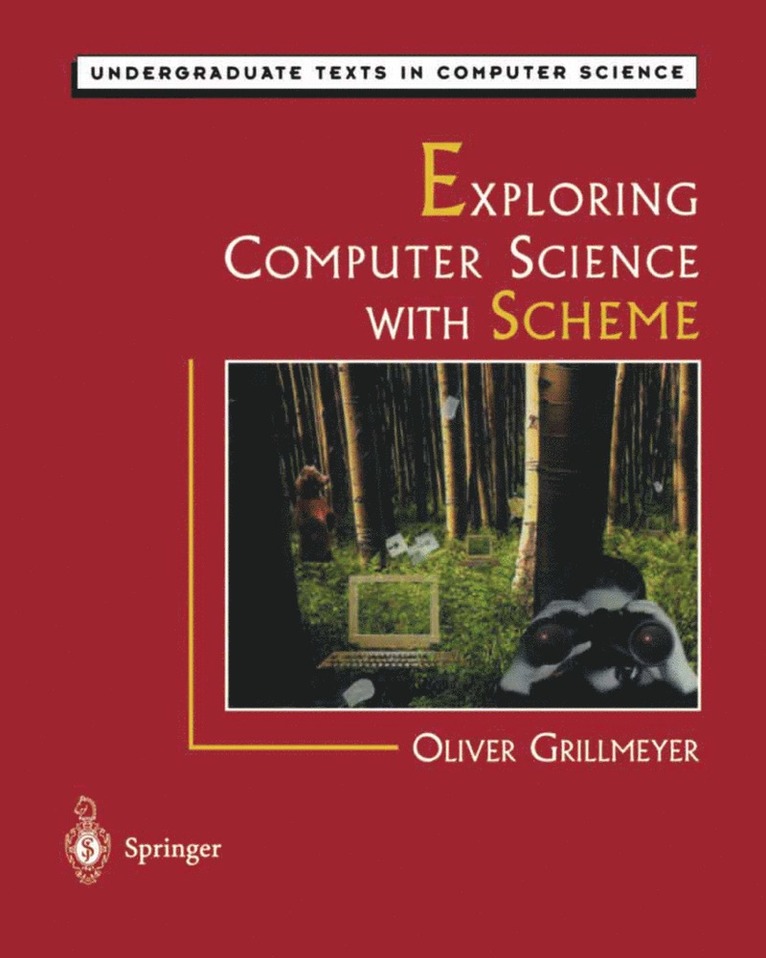 Oliver Grillmeyer - Exploring Computer Science with Scheme, Inbunden
