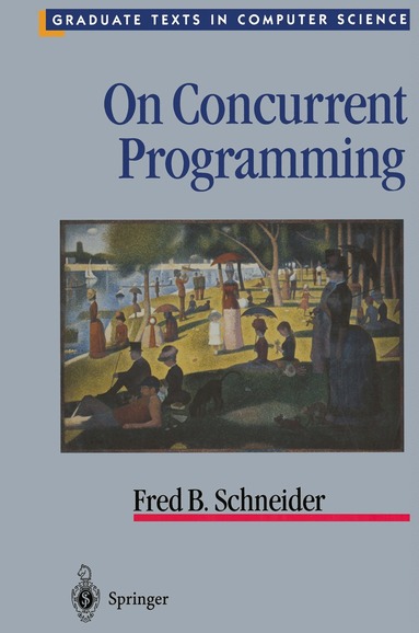 Fred B. Schneider - On Concurrent Programming, Inbunden