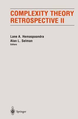 Lane A. Hemaspaandra, Alan L. Selman, Lane Hemaspaandra - Complexity Theory Retrospective II, Inbunden