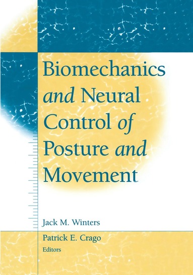 bokomslag Biomechanics and Neural Control of Posture and Movement