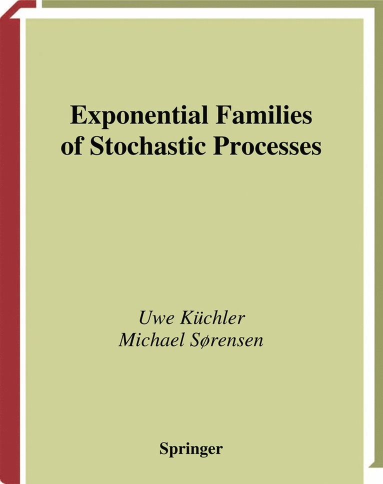 Exponential Families of Stochastic Processes 1