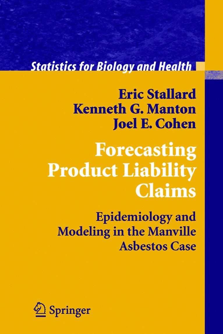 Eric Stallard, Kenneth G. Manton, Joel E. Cohen, Kenneth G Manton, Joel E Cohen - Forecasting Product Liability Claims, Inbunden