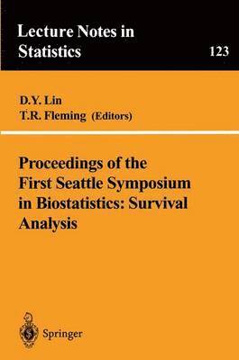 Danyu Lin, T.R. Fleming, T. R. Fleming, D. y. Lin - Proceedings of the First Seattle Symposium in Biostatistics: Survival Analysis, Häftad