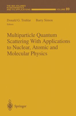bokomslag Multiparticle Quantum Scattering with Applications to Nuclear, Atomic and Molecular Physics