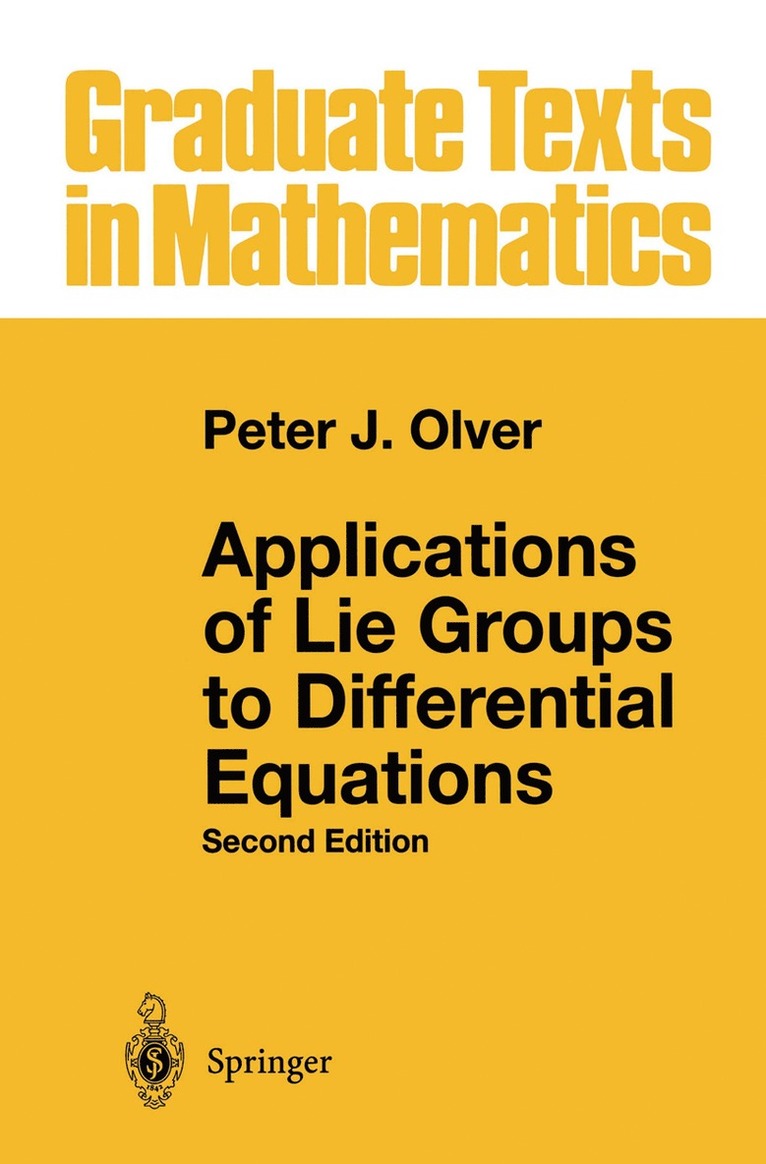 Peter J. Olver - Applications of Lie Groups to Differential Equations, Häftad