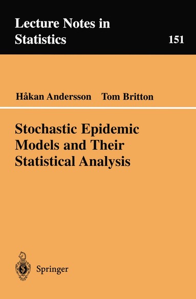 bokomslag Stochastic Epidemic Models and Their Statistical Analysis