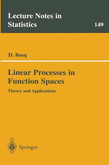 Denis Bosq - Linear Processes in Function Spaces, Häftad