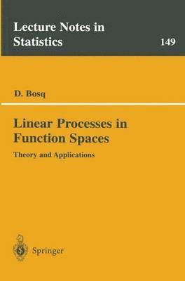 Denis Bosq - Linear Processes in Function Spaces, Häftad