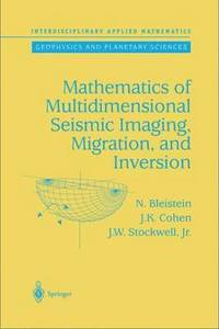 bokomslag Mathematics of Multidimensional Seismic Imaging, Migration, and Inversion