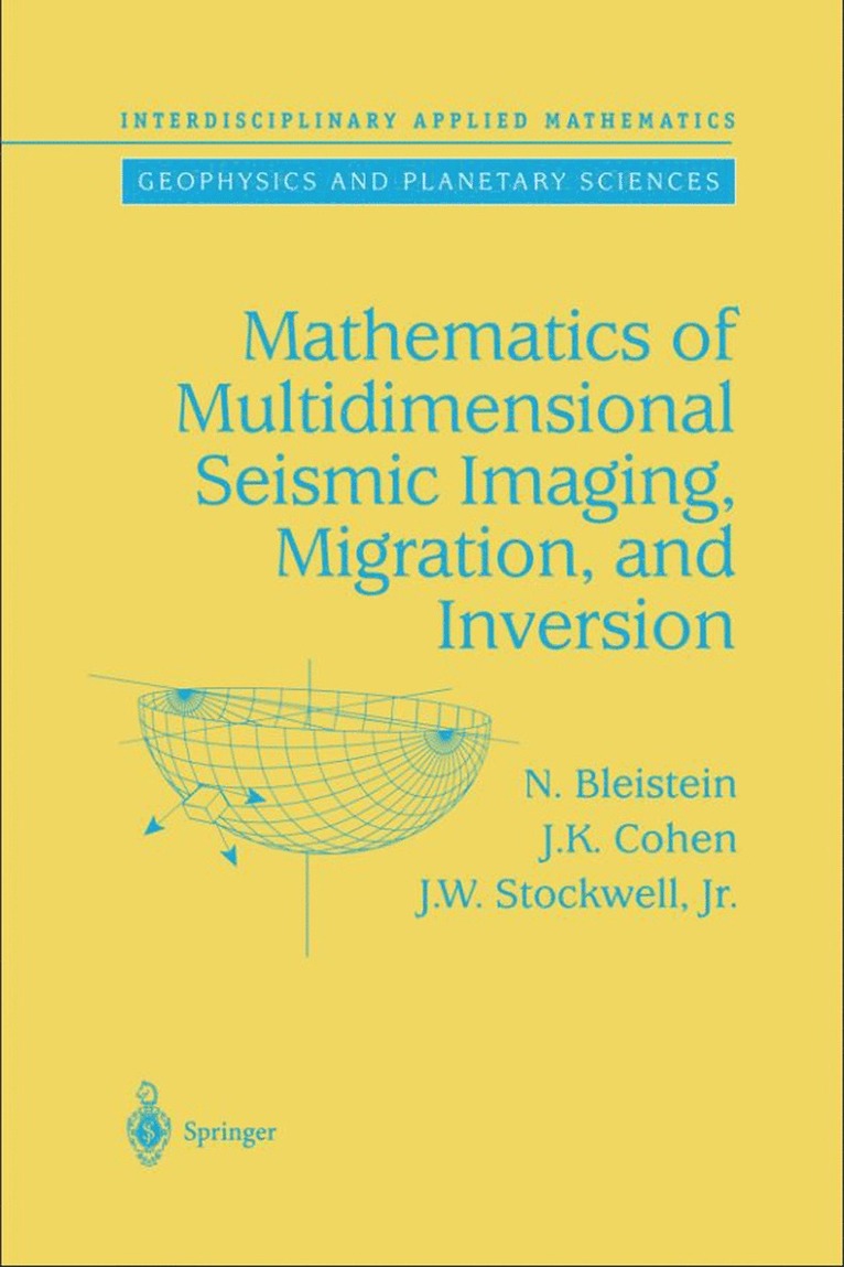 Mathematics of Multidimensional Seismic Imaging, Migration, and Inversion 1