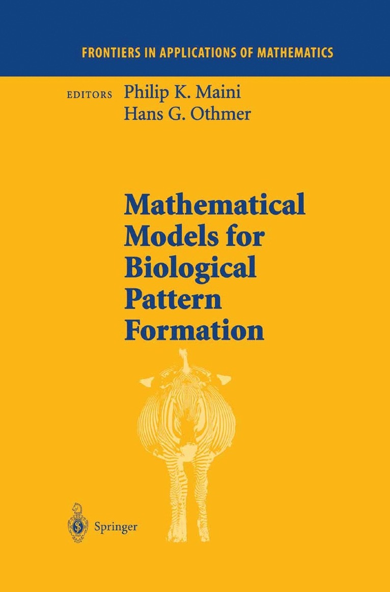 Philip K. Maini, Hans G. Othmer, Philip Maini, Hans Othmer - Mathematical Models for Biological Pattern Formation, Inbunden