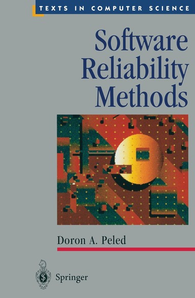Doron A. Peled - Software Reliability Methods, Inbunden