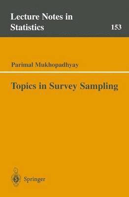 Parimal Mukhopadhyay, P. Mukhopadhyay - Topics in Survey Sampling, Häftad