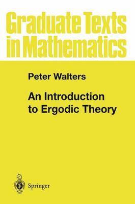 Peter Walters - Introduction to Ergodic Theory, Häftad