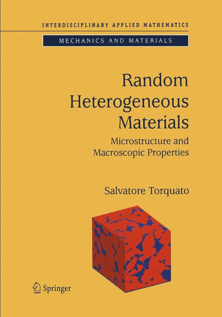 Salvatore Torquato - Random Heterogeneous Materials, Inbunden